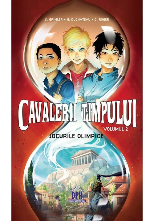 Cavalerii timpului: Jocurile Olimpice - Volumul 2 - 28.12 Lei