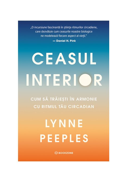 Ceasul interior. Cum sa traiesti in armonie cu ritmul tau circadian - 47.90 Lei