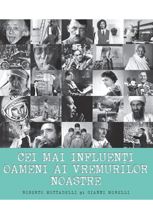 Cei mai influenti oameni ai vremurilor noastre - 135.10 Lei