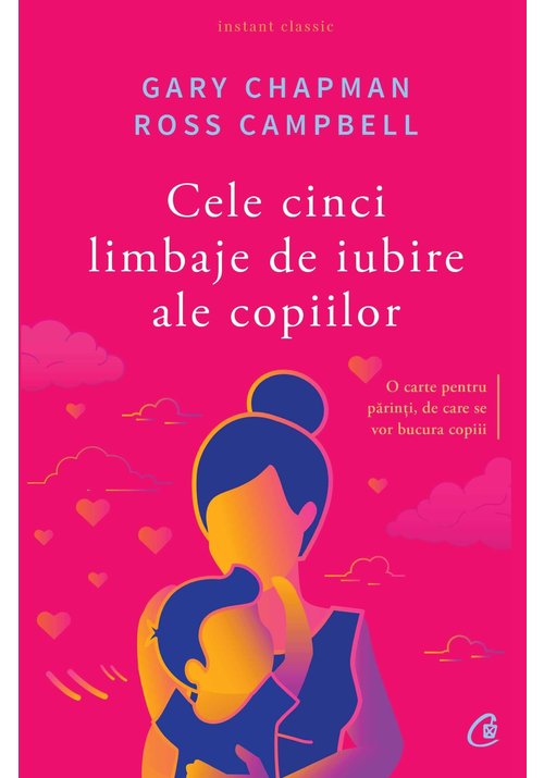 Cele cinci limbaje de iubire ale copiilor. Editia a V-a - 33.30 Lei