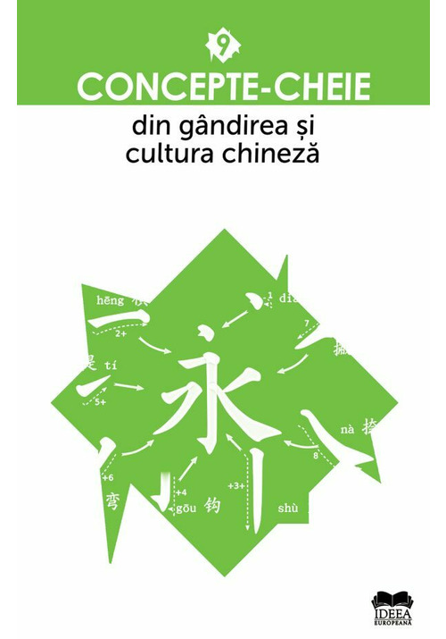 Concepte-cheie din gandirea si cultura chineza Vol IX - 26.64 Lei