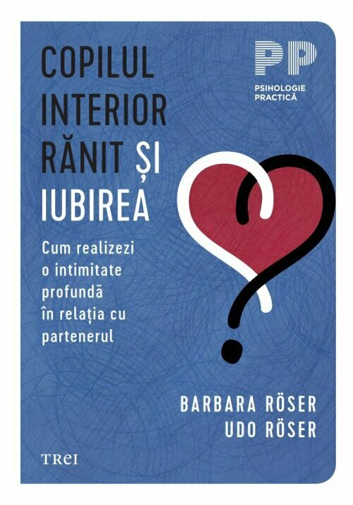 Copilul interior ranit si iubirea - 46.51 Lei