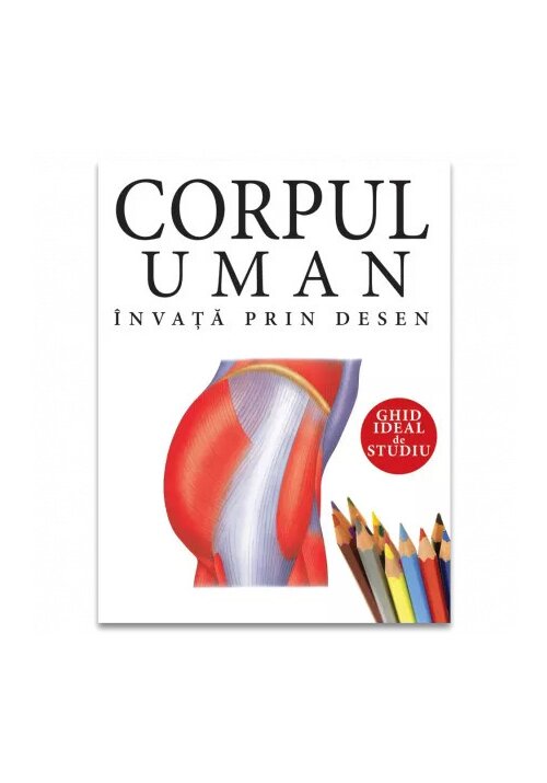 Corpul uman: Invata prin desen - 75.16 Lei