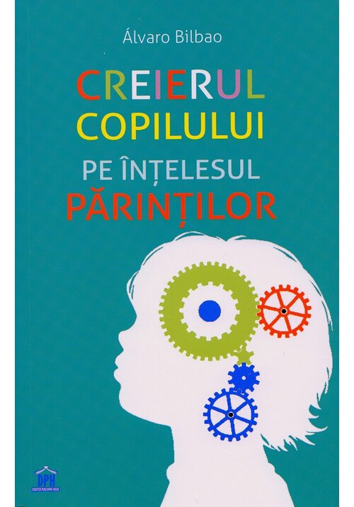 Creierul copilului pe intelesul parintilor - 39.96 Lei