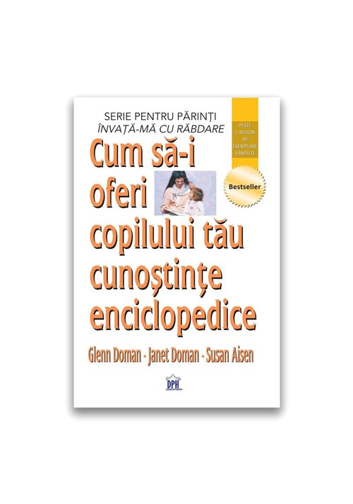 Cum sa-i oferi copilului tau cunostinte enciclopedice - 37.11 Lei