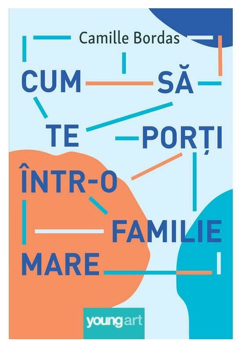 Cum sa te porti intr-o familie mare - 40.17 Lei