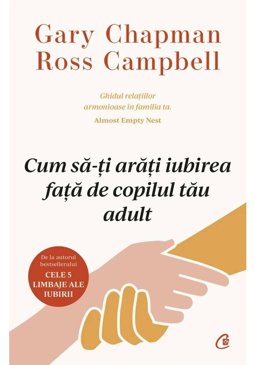 Cum sa-ti arati iubirea fata de copilul tau adult - 40.70 Lei