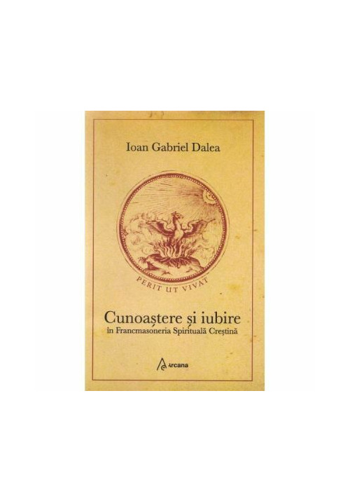 Cunoastere si iubire in Francmasoneria Spirituala - 72.94 Lei