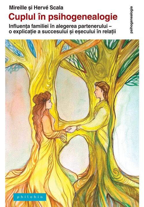 Cuplul in psihogenealogie: influenta familiei in alegerea partenerului - 23.26 Lei