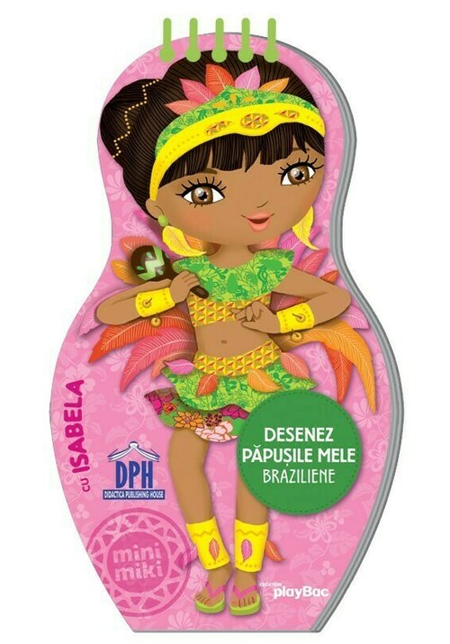 Desenez papusile mele - Braziliene - cu Isabela - 11.63 Lei