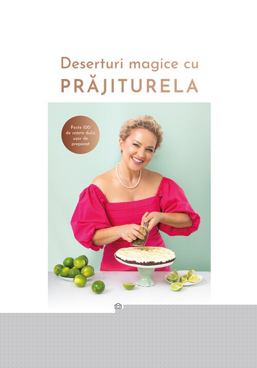 Deserturi magice cu PRAJITURELA - 51.73 Lei