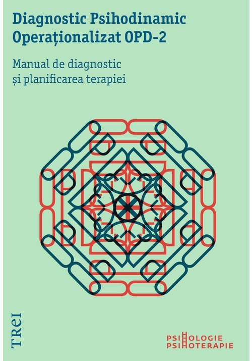 Diagnostic Psihodinamic Operationalizat - OPD 2. Manual de diagnostic si planificarea terapiei - 83.73 Lei
