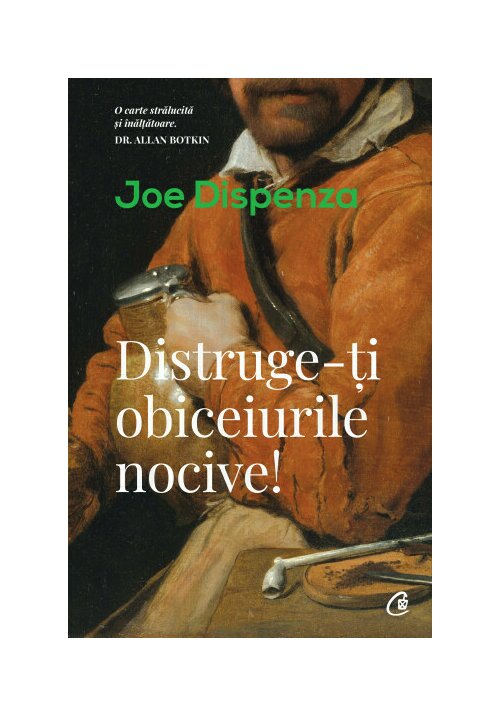 DISTRUGE-TI OBICEIURILE NOCIVE - 40.70 Lei