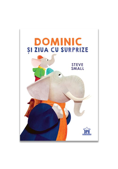 Dominic si ziua cu surprize - 45,67 Lei