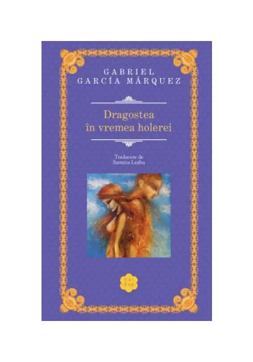 Dragostea in vremea holerei - 52.34 Lei