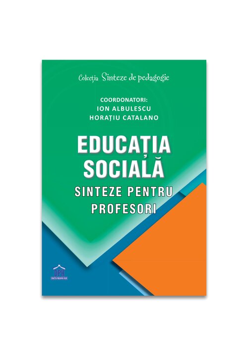 Educatia sociala - Sinteze pentru profesori - 68,50 Lei