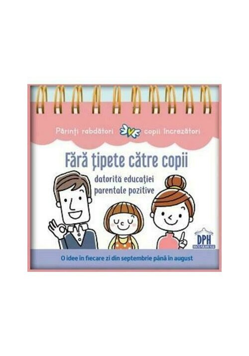Fara tipete catre copii datorita educatiei parentale pozitive - 56.99 Lei