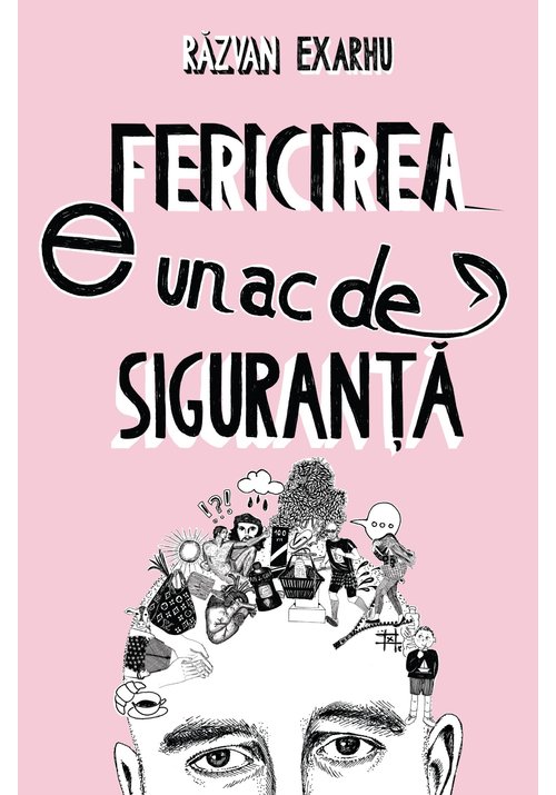Fericirea e un ac de siguranta - 49.58 Lei
