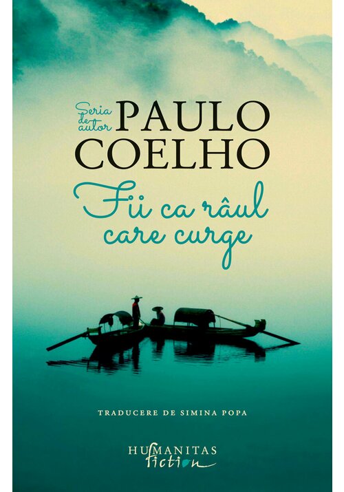 Fii ca raul care curge - 39.96 Lei