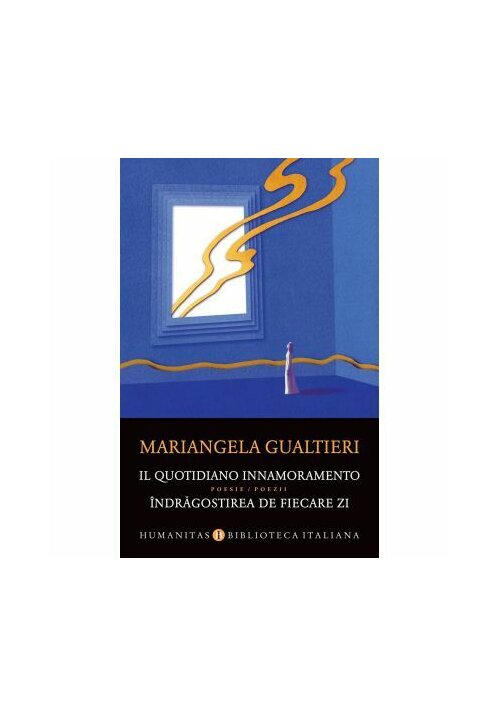 Il quotidiano innamoramento / Indragostirea de fiecare zi - 85.50 Lei