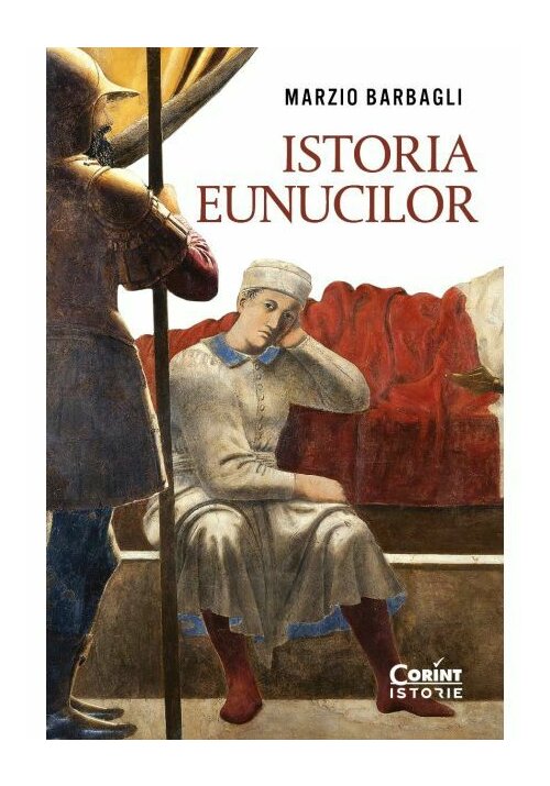 Istoria eunucilor - 74,34 Lei