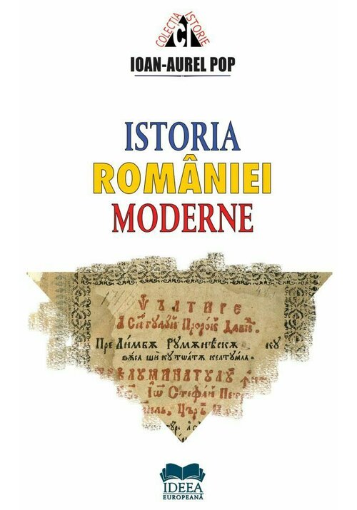 Istoria Romaniei moderne - 39.96 Lei
