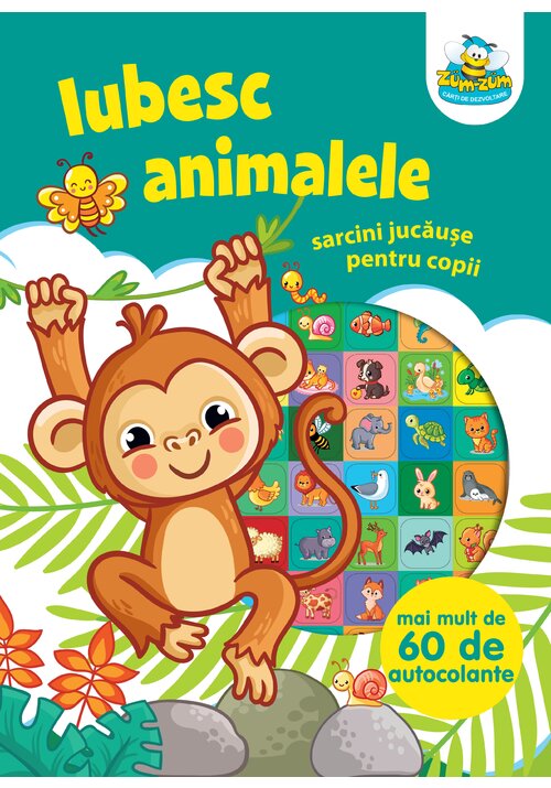 IUBESC ANIMALELE- Sarcini jucause pentru copii - 16.91 Lei