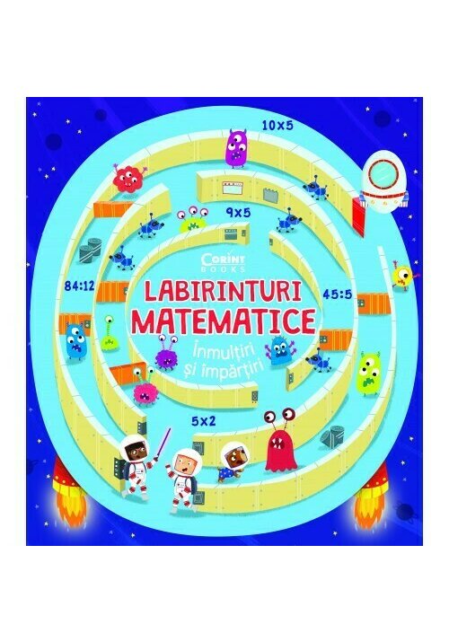 Labirinturi matematice - Inmultiri si impartiri - 32.56 Lei