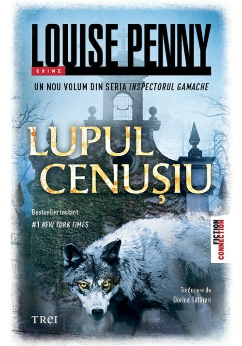 Lupul cenusiu - Louise Penny - 52.00 Lei