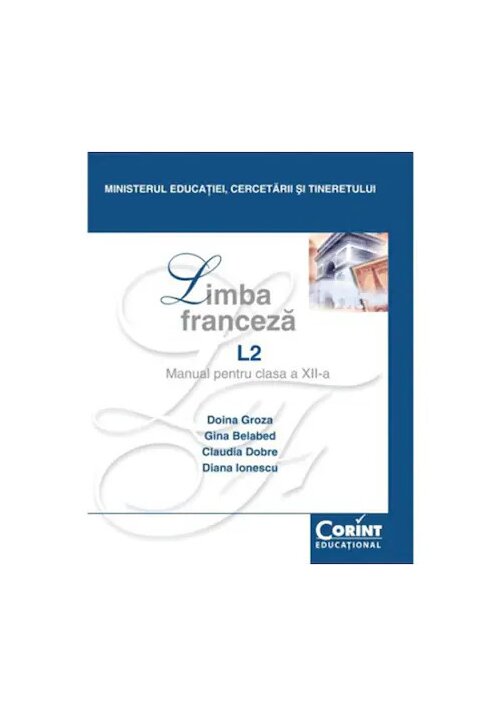 Manual pentru clasa a XII-a - Limba franceza L2 - 35.52 Lei