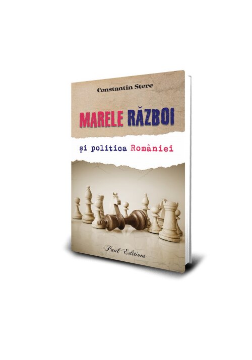 Marele razboi si politica Romaniei - 33,83 Lei