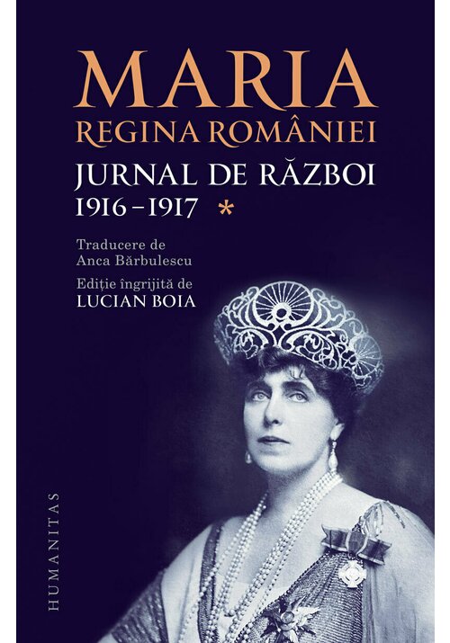 Maria, regina Romaniei, Jurnal de razboi (I) . 1916-1917 - 61.84 Lei
