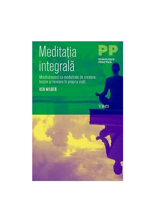 Meditatia integrala - 32.98 Lei
