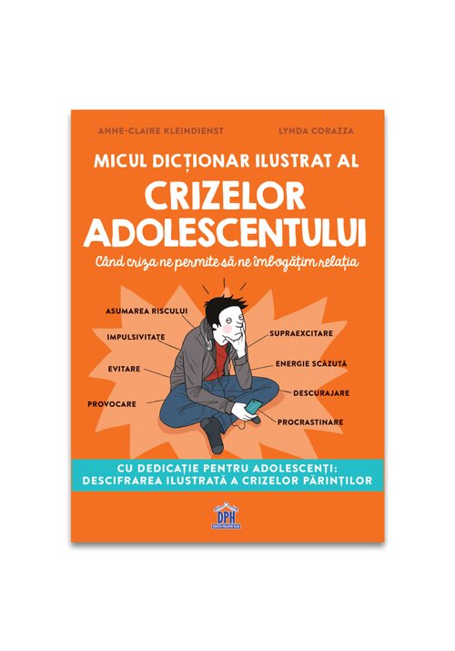 Micul dictionar ilustrat al crizelor adolescentului - 53.28 Lei
