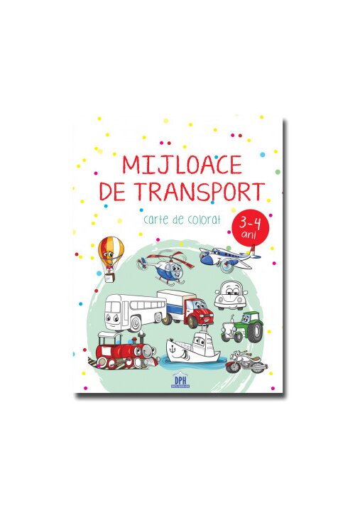Mijloace de transport - 3-4 ani - carte de colorat - 14.06 Lei