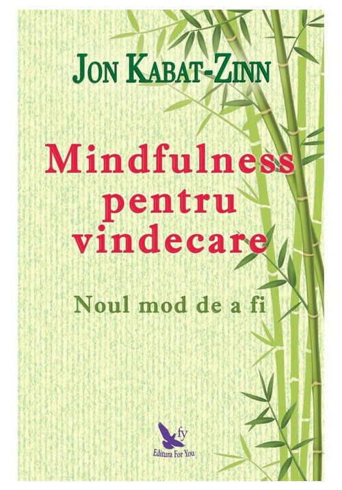 Mindfulness pentru vindecare - 37.11 Lei