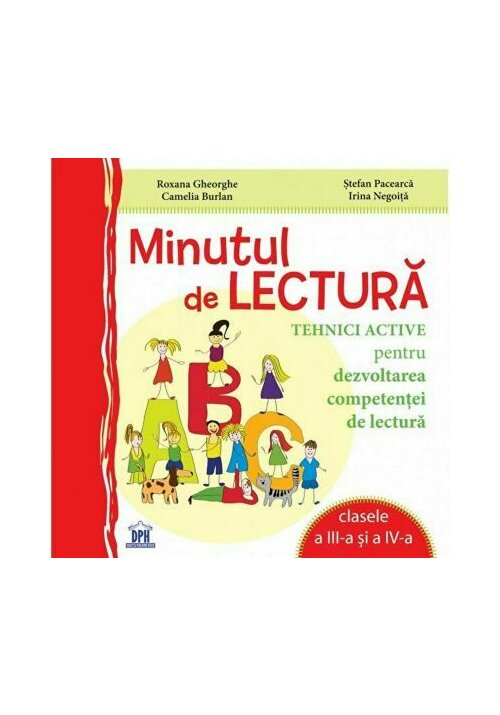 Minutul de Comunicare - Tehnici active pentru dezvoltarea competentei de lectura (clasele a III-a si a IV-a) - 18.93 Lei