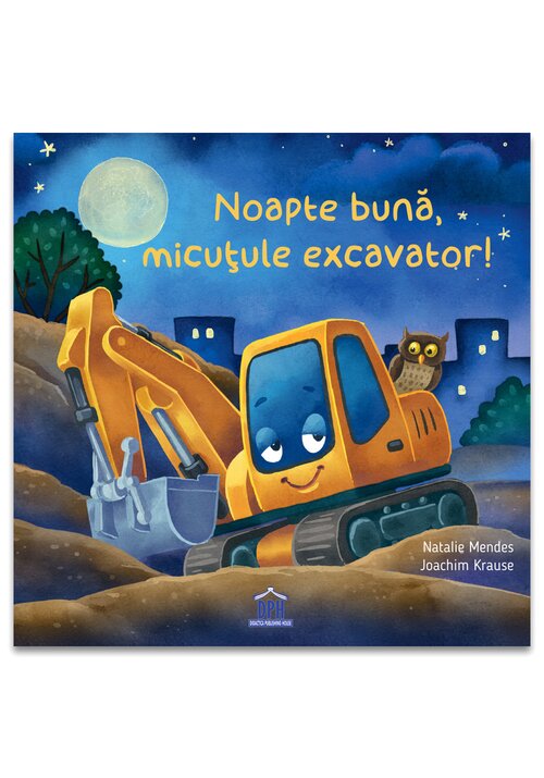 Noapte buna, micutule excavator! - 22.40 Lei