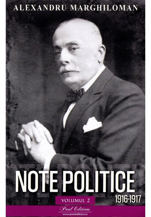 Note politice Vol.2: 1916-1917 - Alexandru Marghiloman - 29.60 Lei