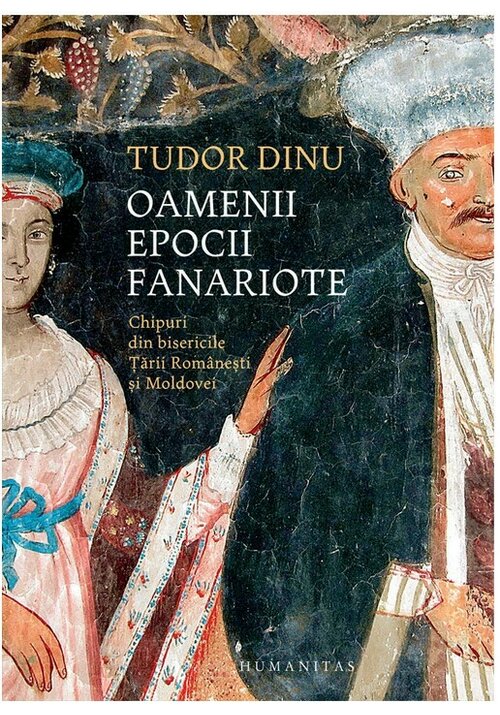 Oamenii epocii fanariote - 46.62 Lei