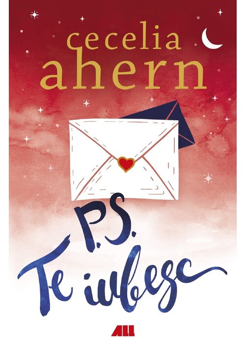 P. S. Te iubesc - Cecilia Ahern - 63,32 Lei