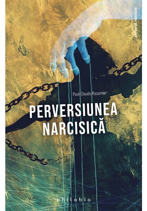 Perversiunea narcisica - 15.86 Lei