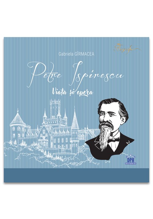 Petre Ispirescu - Viata si opera - 30.66 Lei