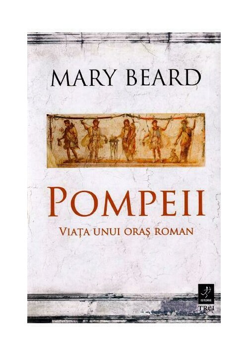 Pompeii, viata unui oras roman - 66.81 Lei