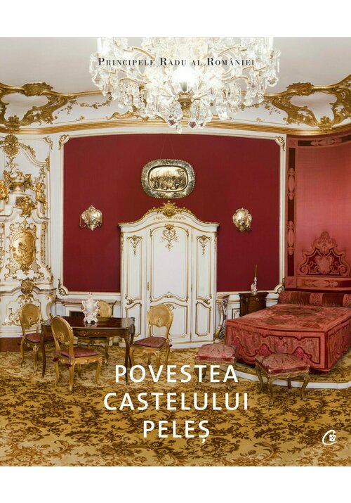 Povestea Castelului Peles - 81.40 Lei