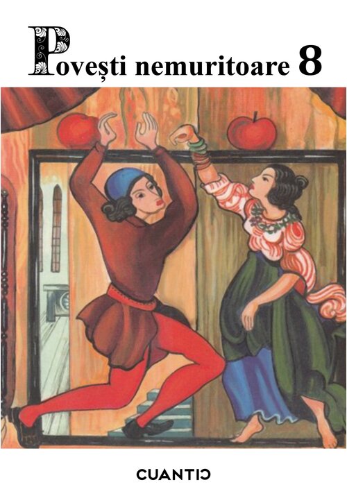 Povesti nemuritoare (Volumul 8) - 24,99 Lei