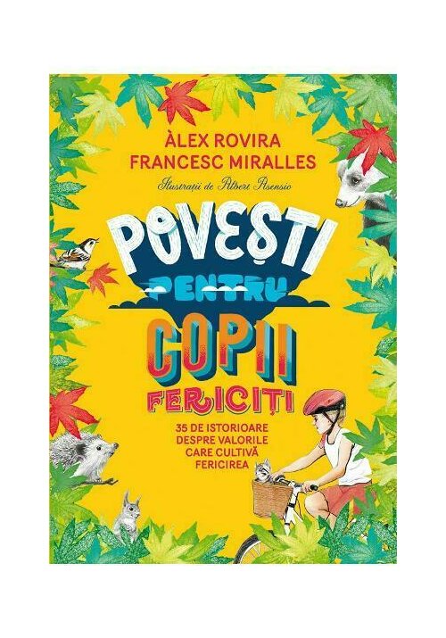 Povesti pentru copii fericiti - 54.23 Lei