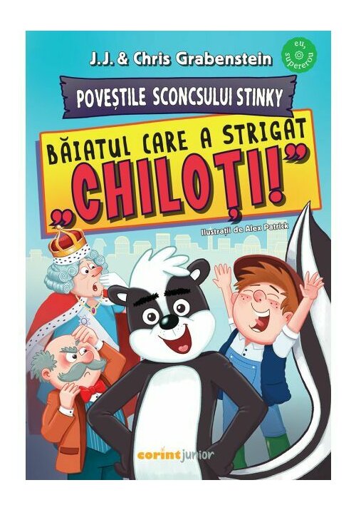 Povestile Sconcsului Stinky. Baiatul care a strigat „chiloti!' - 21.80 Lei
