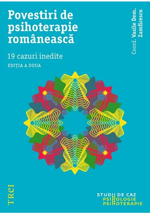 Povestiri de psihoterapie romaneasca. 19 cazuri inedite - 63.43 Lei