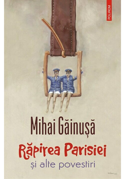 Rapirea Parisiei si alte povestiri - 31.66 Lei